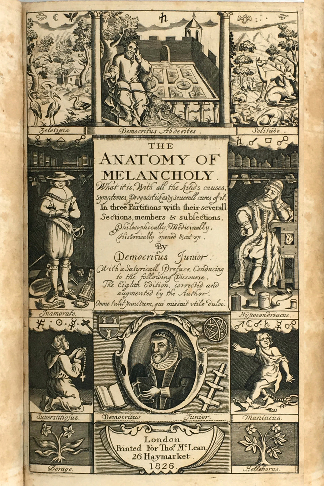 The anatomy of melancholy. What it is, with all the kinds causes, symptomes, prognostickes, & severall cures of it, in three partitions philosophically, medicinally, historically, opened & cut up