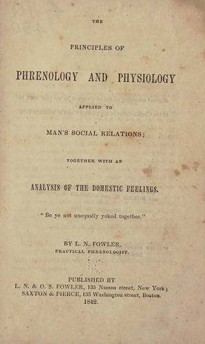 The principles of phrenology and physiology applied to man's social relations