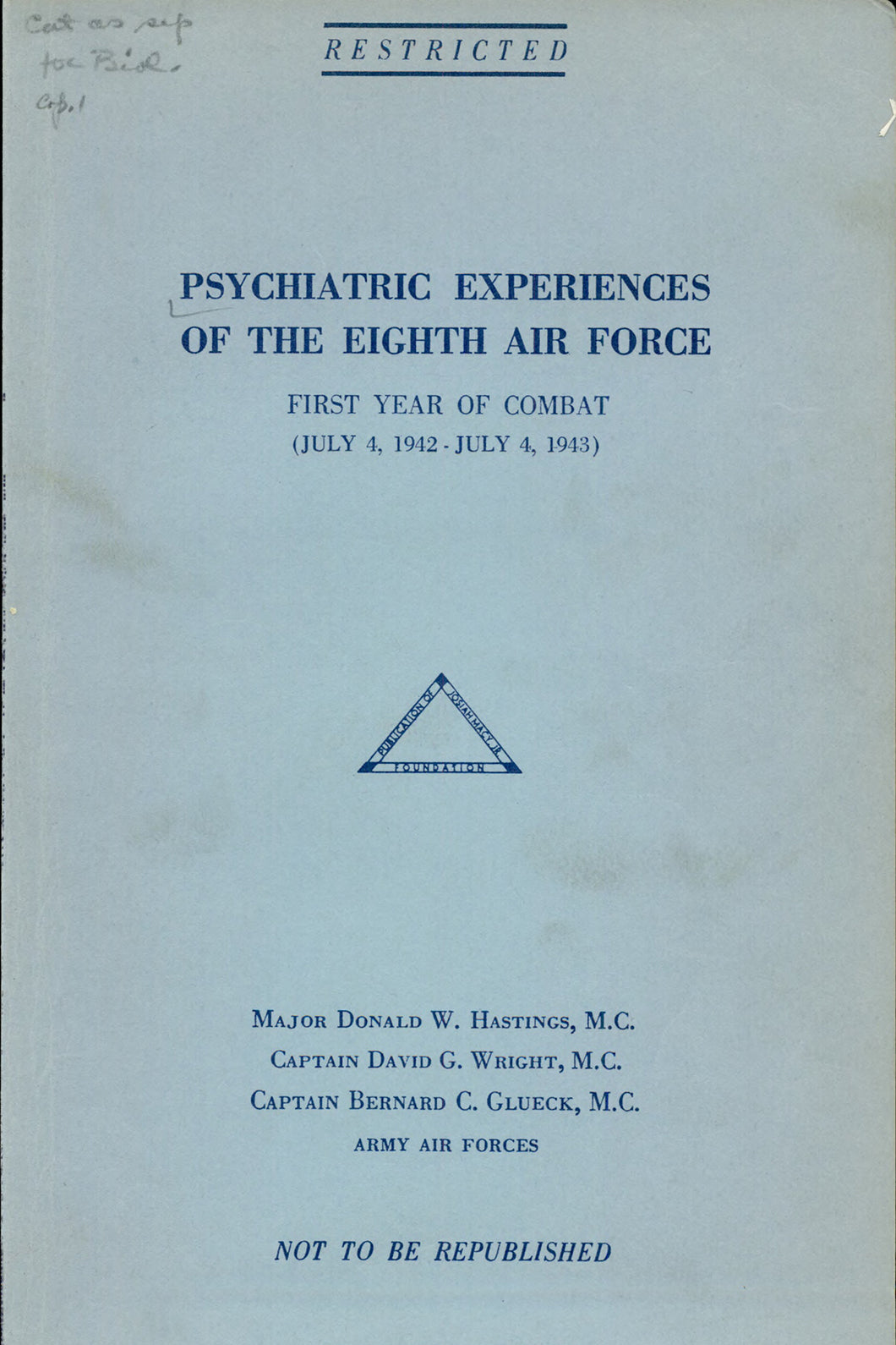 Psychiatric experiences of the Eighth Air Force : first year of combat