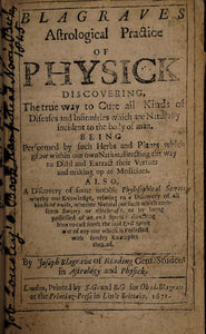 Astrological practice of physick discovering, the true way to cure all kinds of diseases.