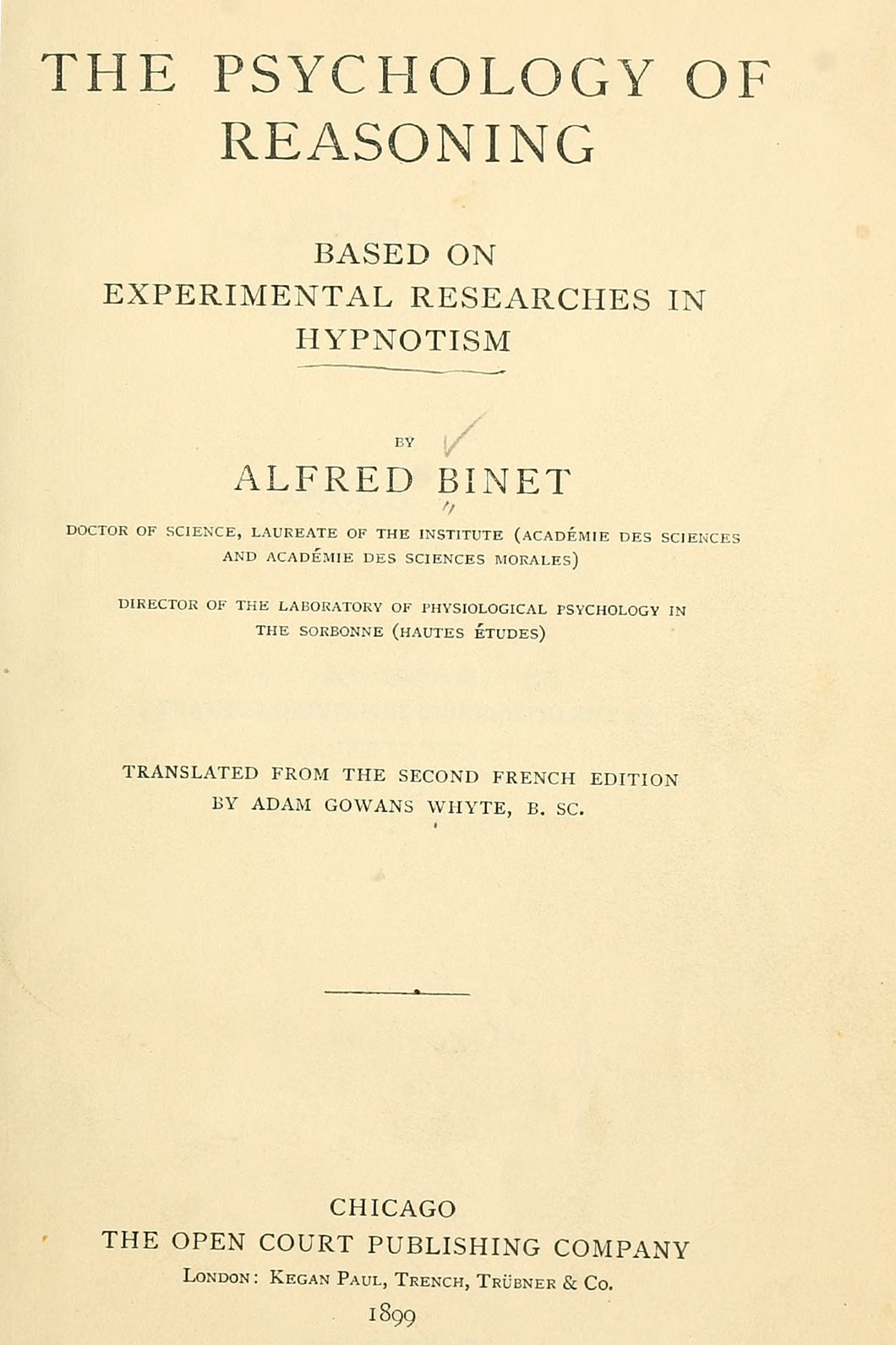 The psychology of reasoning, based on experimental researches in hypnotism