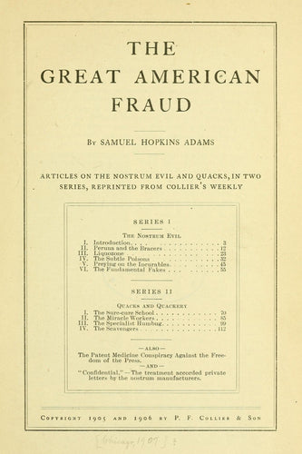 The great American fraud : Articles on the nostrum evil and quacks, in two series, reprinted from Collier's Weekly