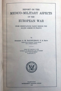 Report on the medico-military aspects of the European War from observations taken behind the allied armies in France